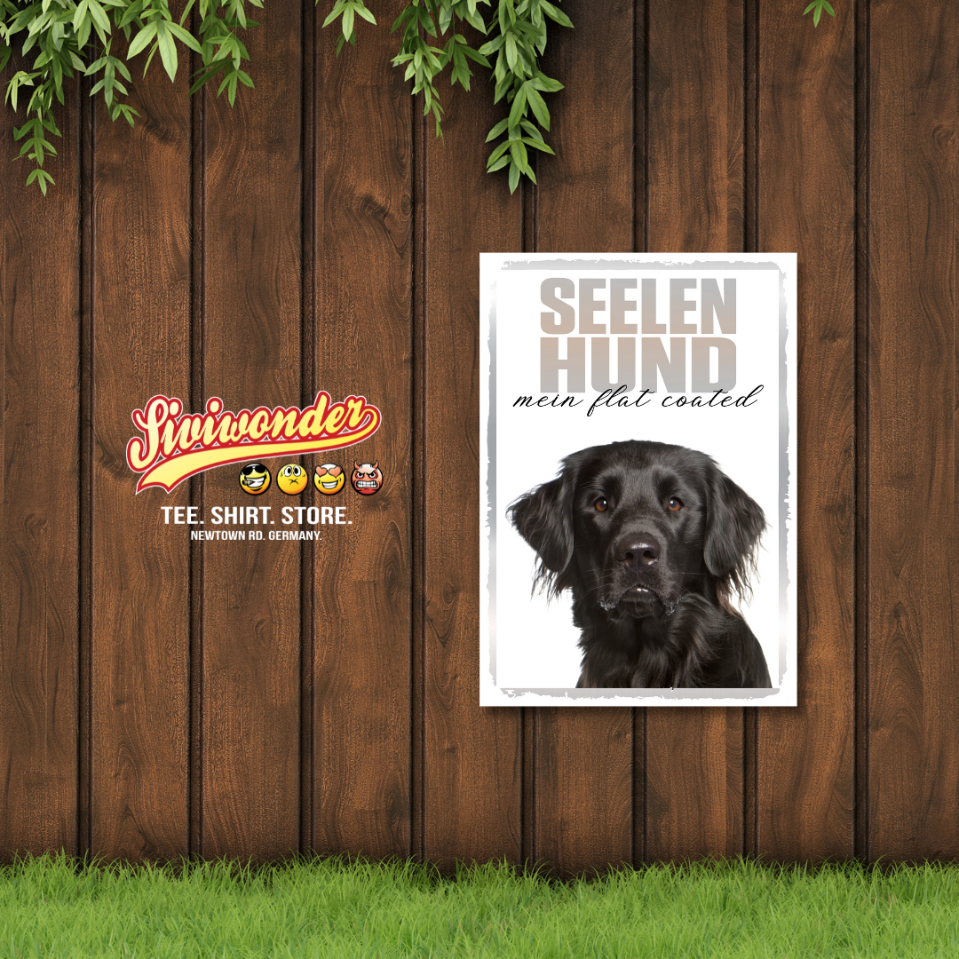 Flat Coated Retriever Seelenhund Dog Schild Spruch Türschild Hundeschild Warnschild Soulmate