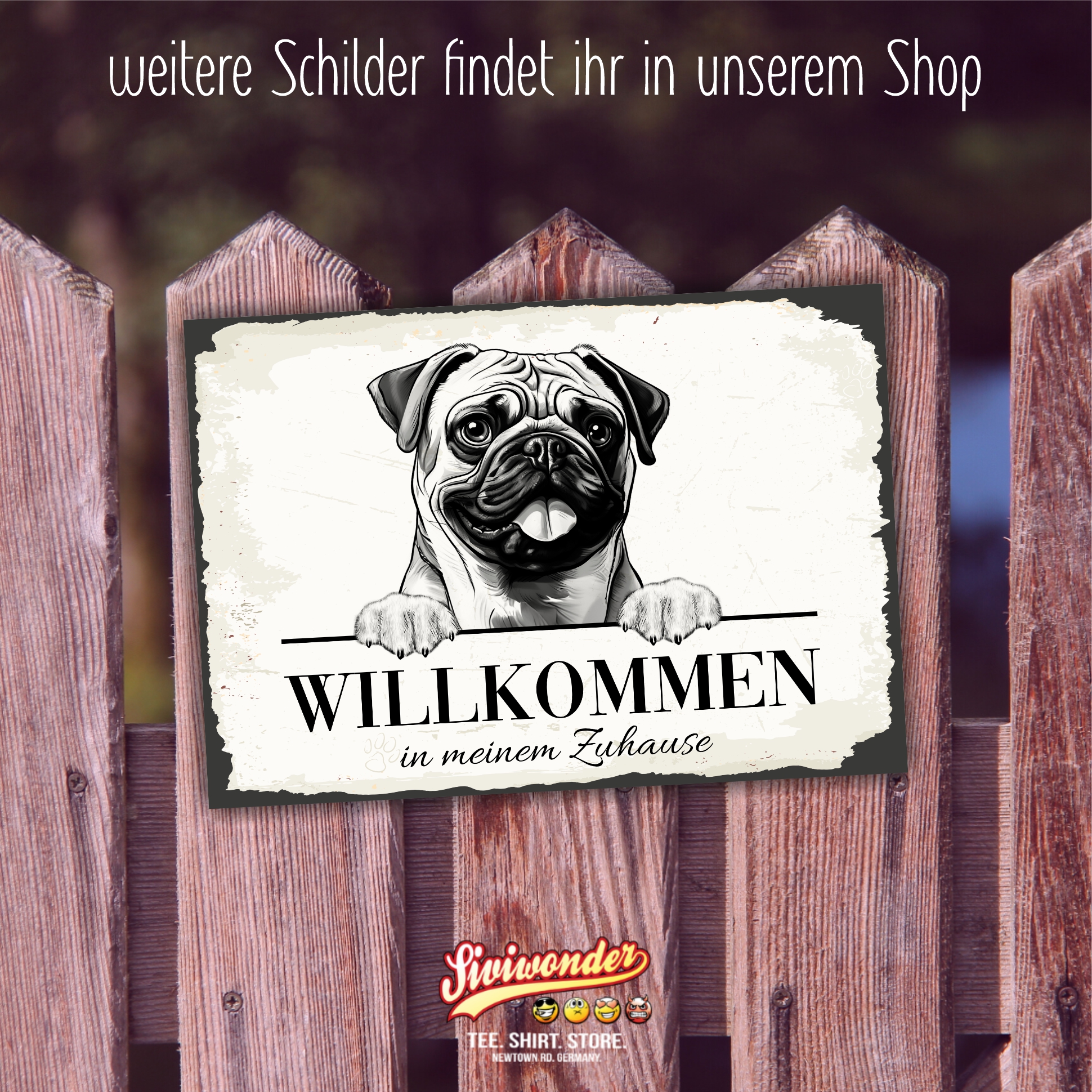 Hundeschild Willkommen Zuhause  Mops Pug Schild Achtung Spruch