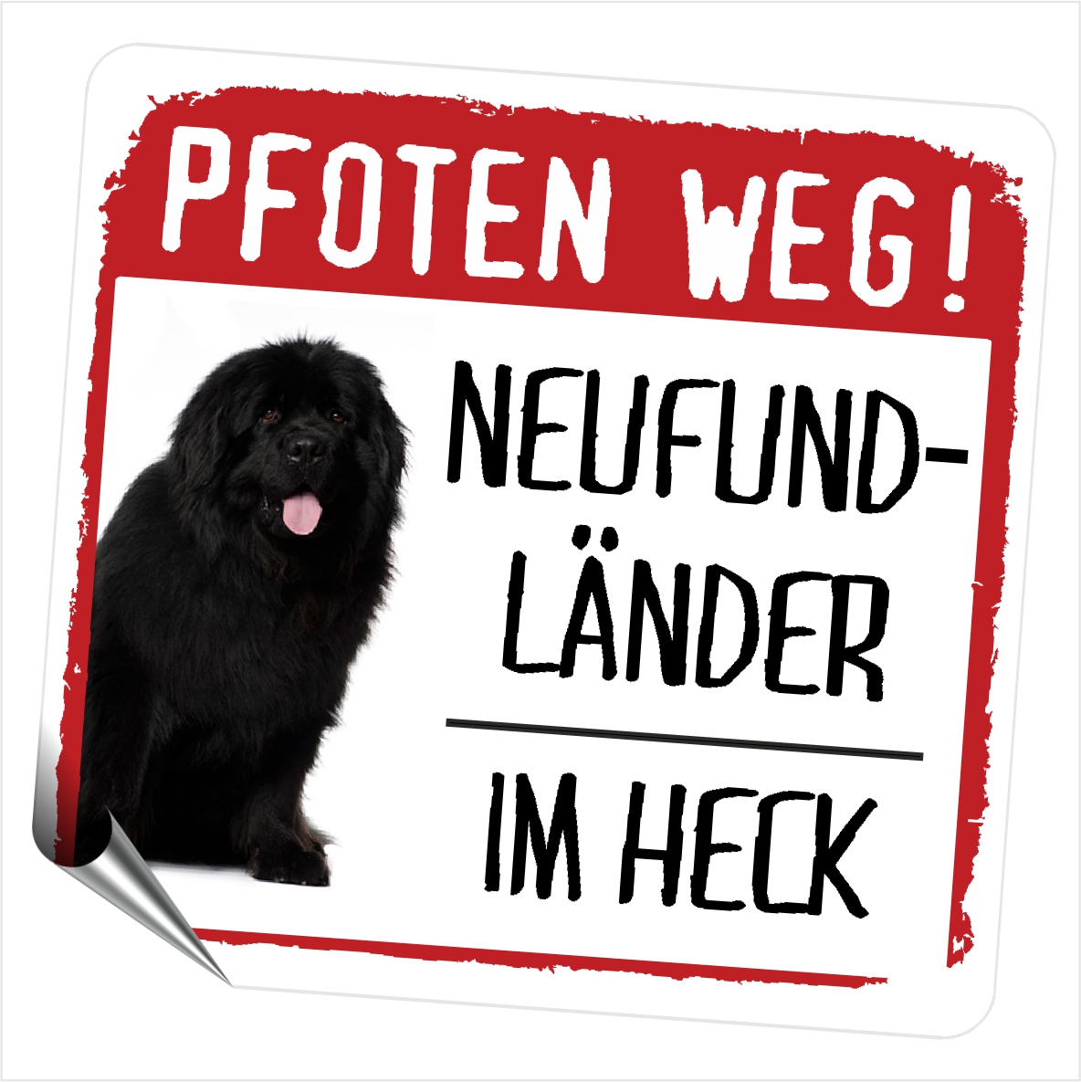 Neufundländer Neufi Newf  Newfie The Gentle Giant Dog Pfoten weg  Aufkleber Digitaldruck Motiv by SIVIWONDER