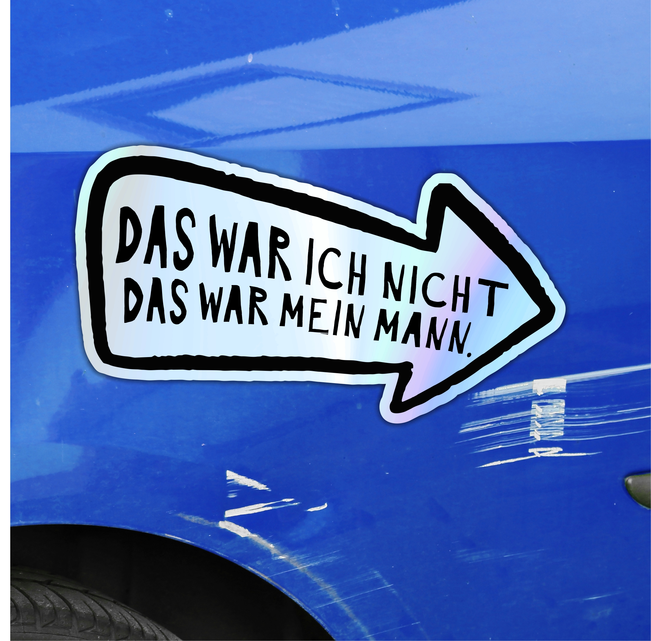 Aufkleber Auto Kratzer Mann wars  Holo Folie lustig Hologramm Oilslick Regenbogen Deko Tuning Digitaldruck Motiv by SIVIWONDER