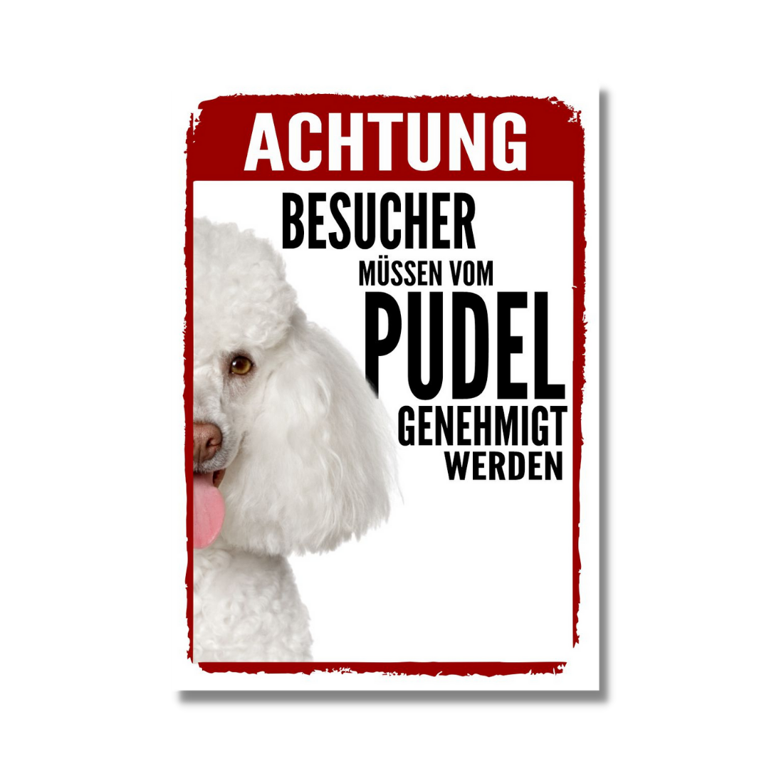 Pudel 2 Genehmigung Dog Schild Spruch Türschild Hundeschild Warnschild