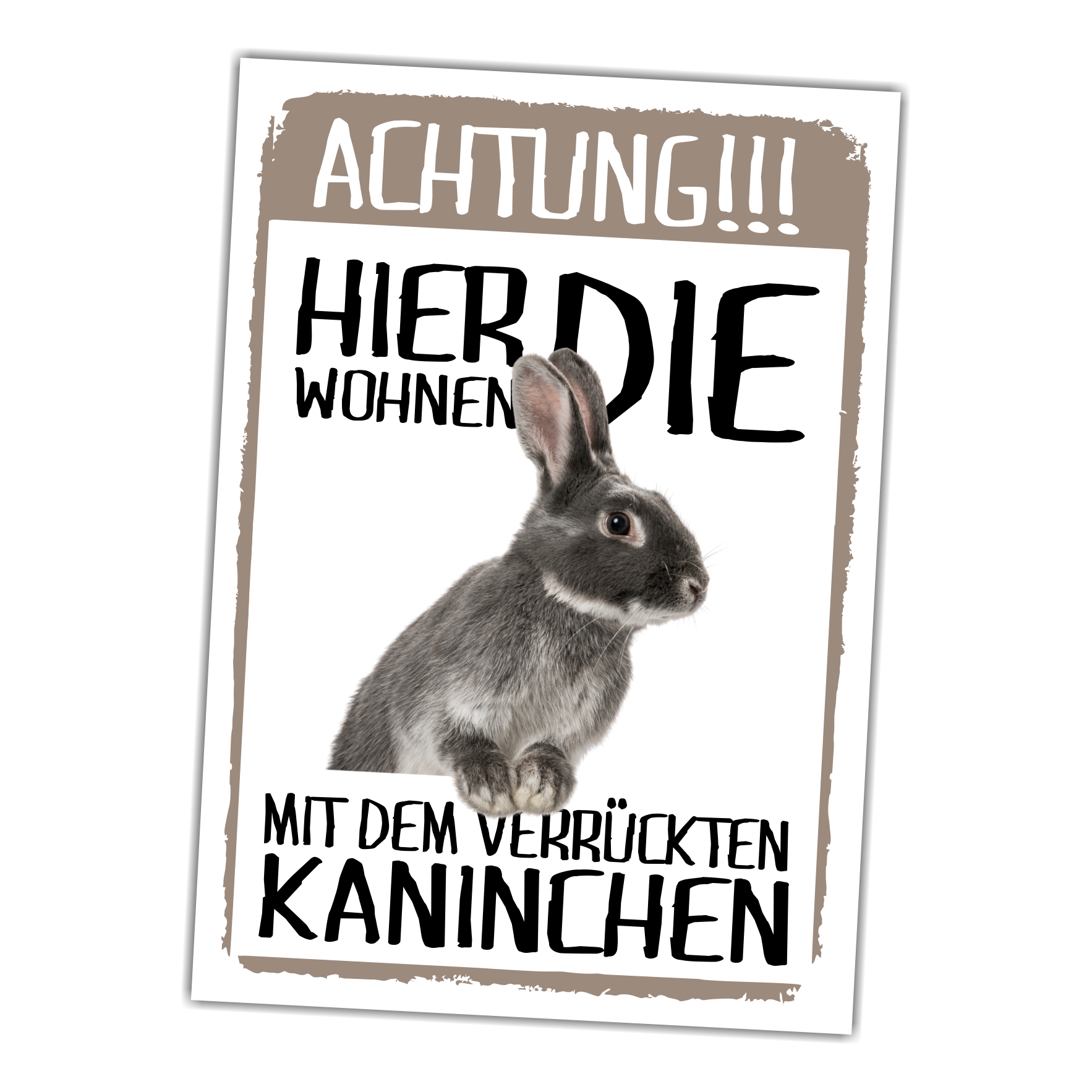 Hier wohnen die ... mit dem Verrückten Kaninchen Türschild Warnschild Spruch Schild happy Design by Siviwonder