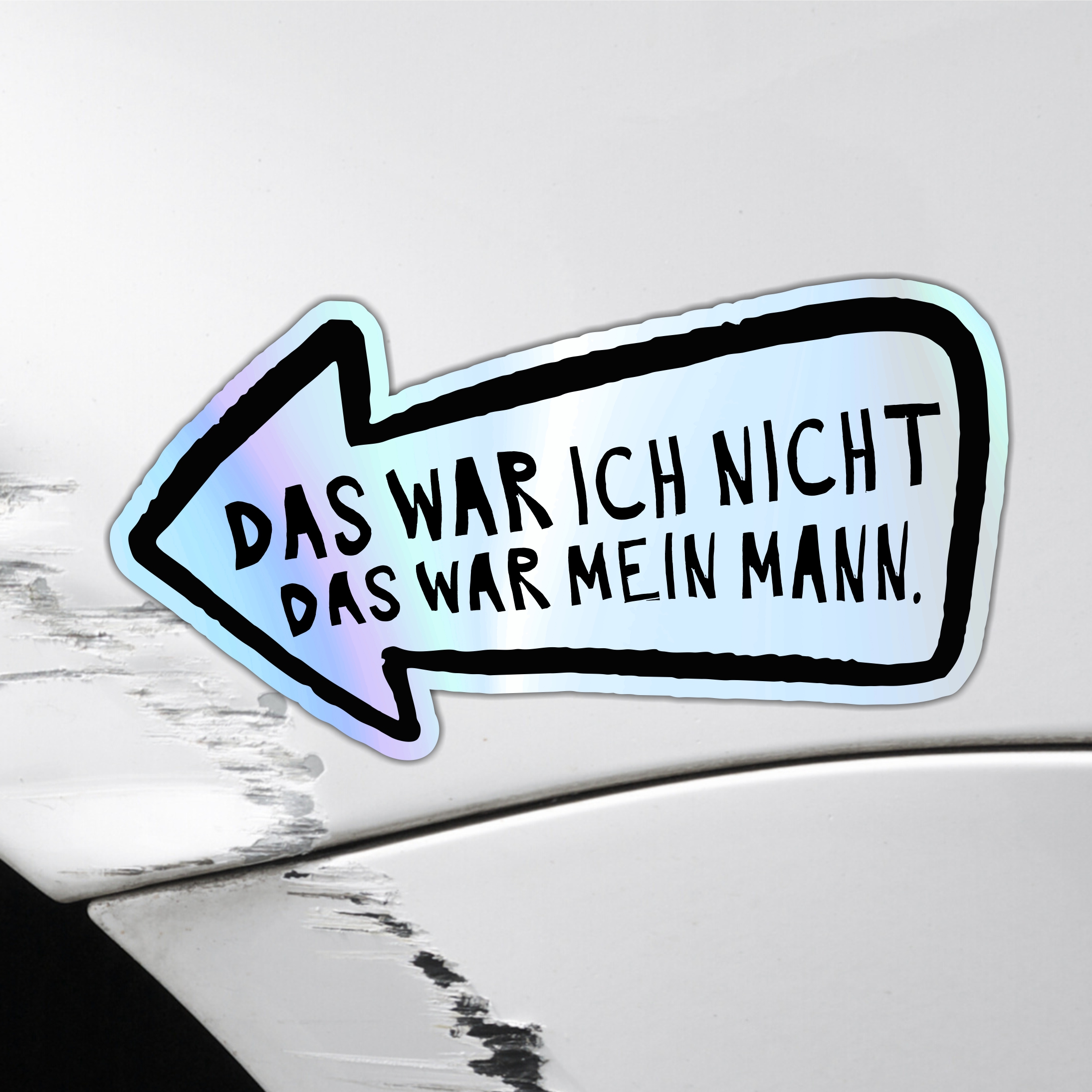 Aufkleber Auto Kratzer Mann wars  Holo Folie lustig Hologramm Oilslick Regenbogen Deko Tuning Digitaldruck Motiv by SIVIWONDER