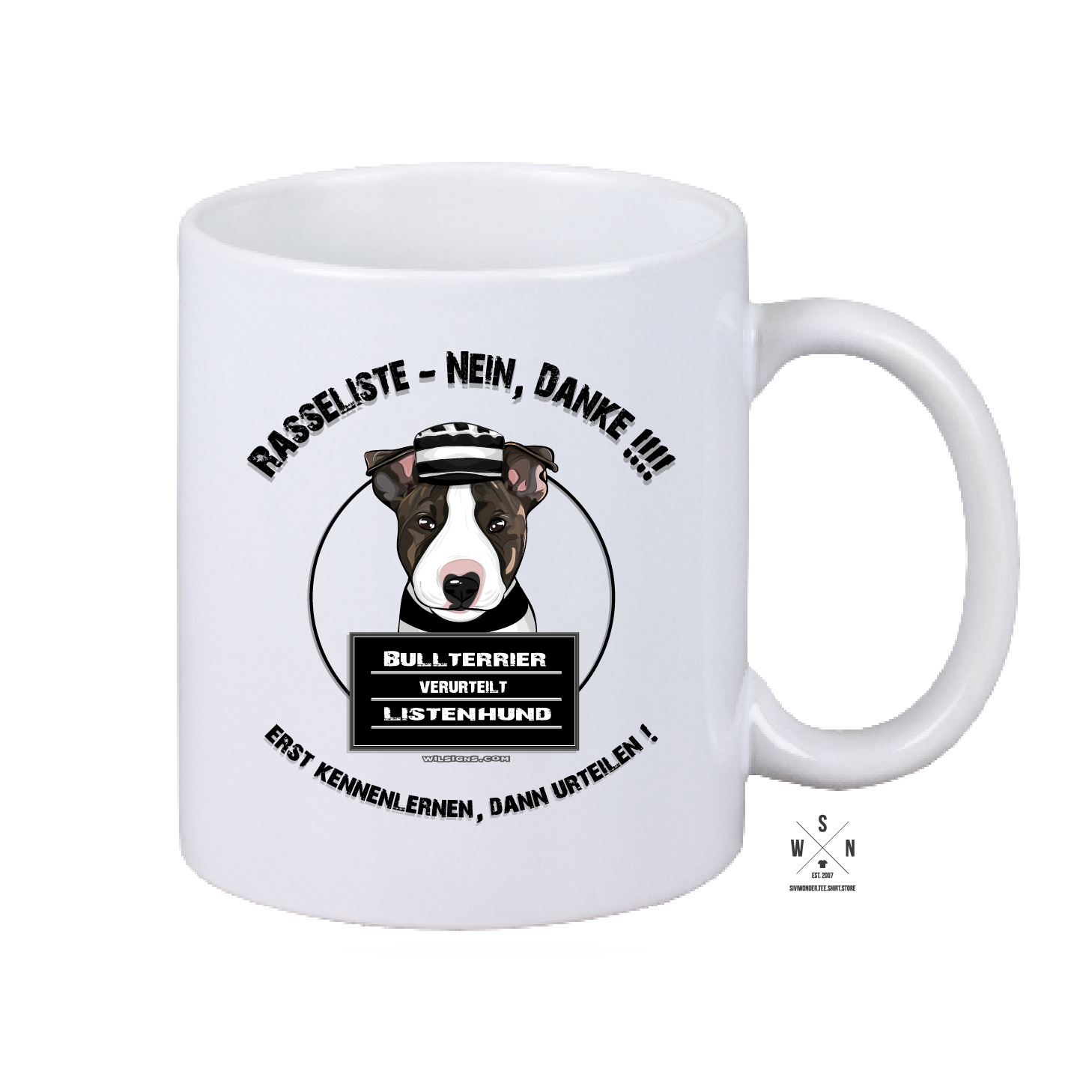 Tasse Kaffebecher matt BULLTERRIER RASSELISTE NEIN!!