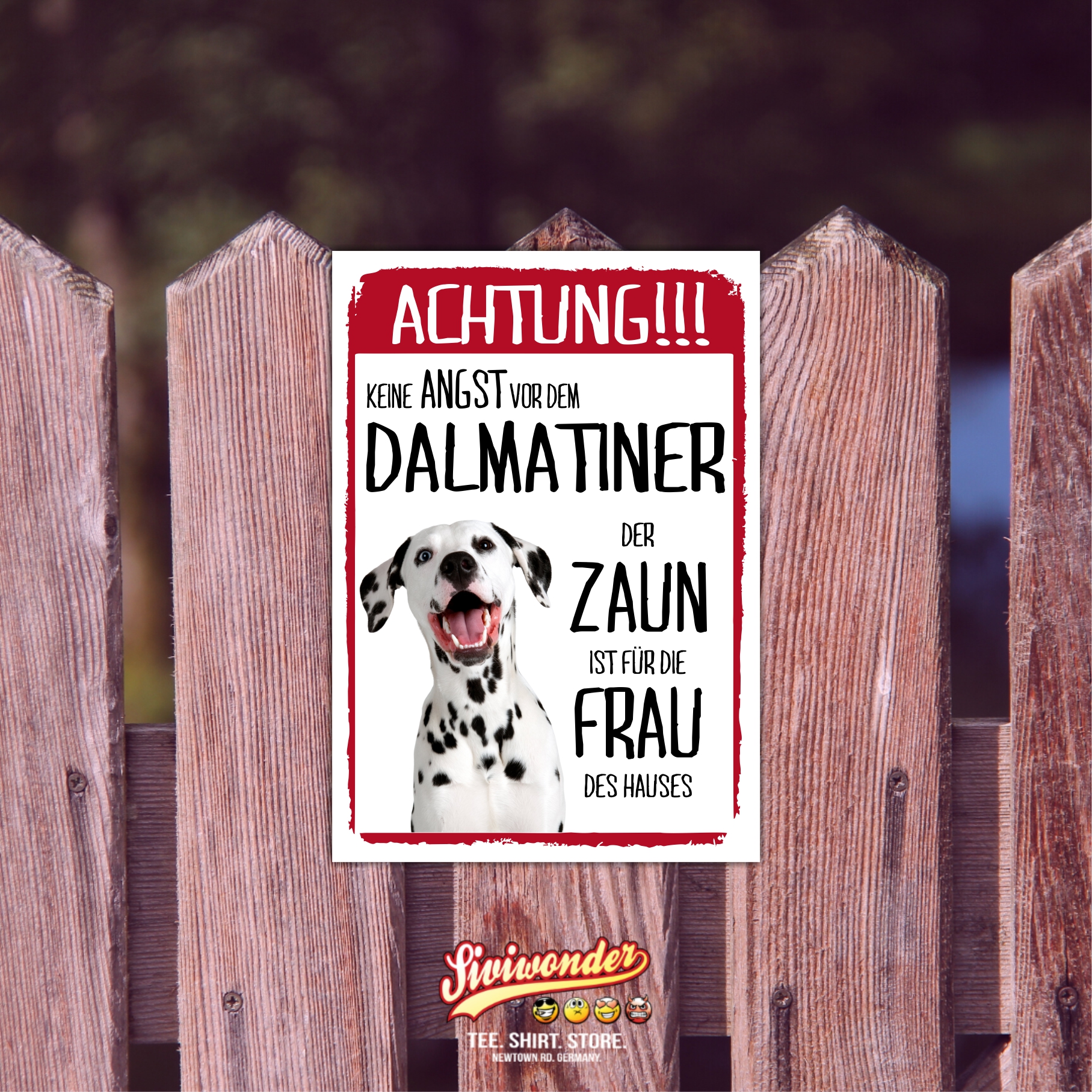 Dalmatiner Dog Schild Achtung Zaun Frau Spruch Türschild Hundeschild Warnschild Fun