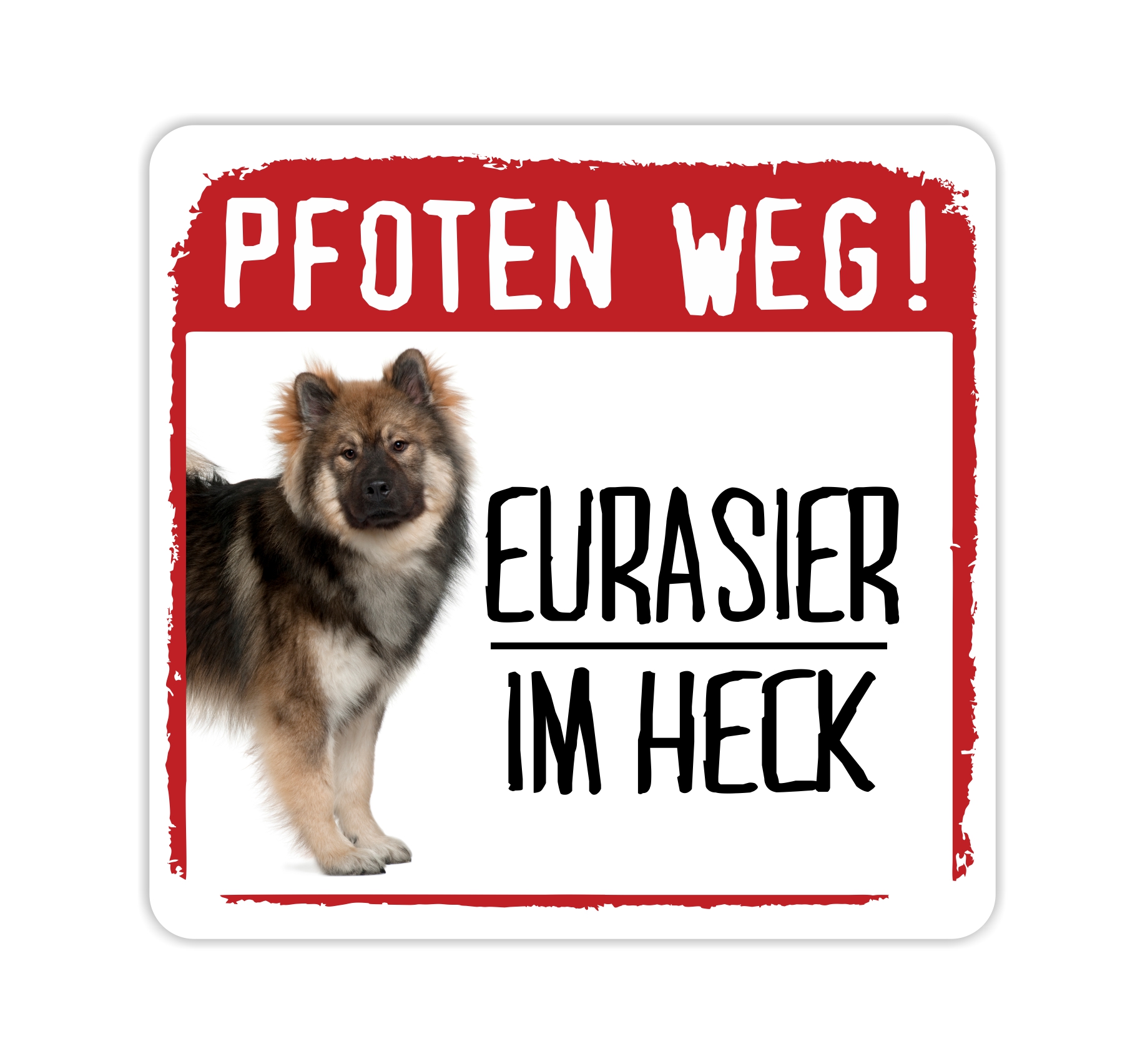 Eurasier Eurasian Spitz Spitze Wolfsspitz Samojede Dog Shepherd Pfoten weg  Aufkleber Digitaldruck Motiv by SIVIWONDER