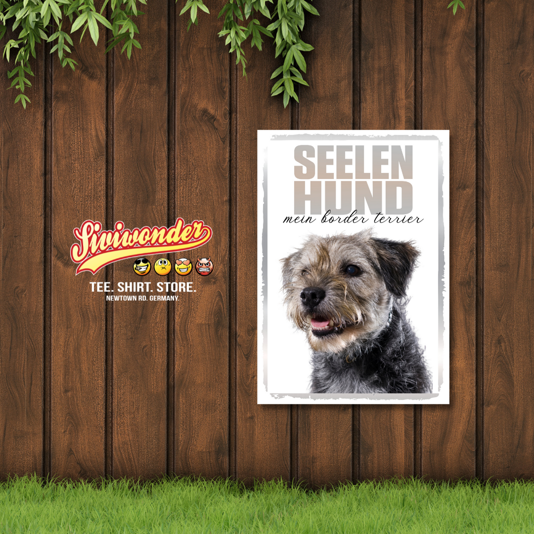 Border Terrier Seelenhund Dog Schild Spruch Türschild Hundeschild Warnschild Soulmate