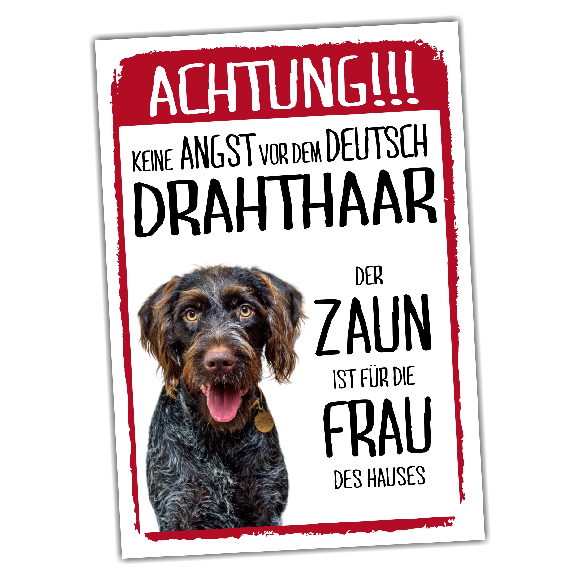 Deutsch Drahthaar Dog Schild Achtung Zaun Frau Spruch Türschild Hundeschild Warnschild Fun