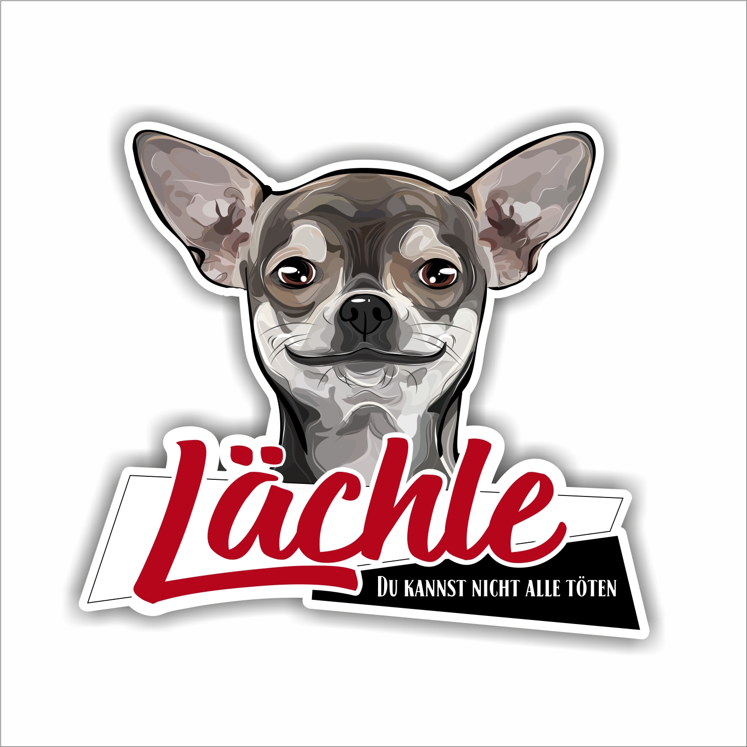 Aufkleber Sticker CHIHUAHUA - LÄCHLE