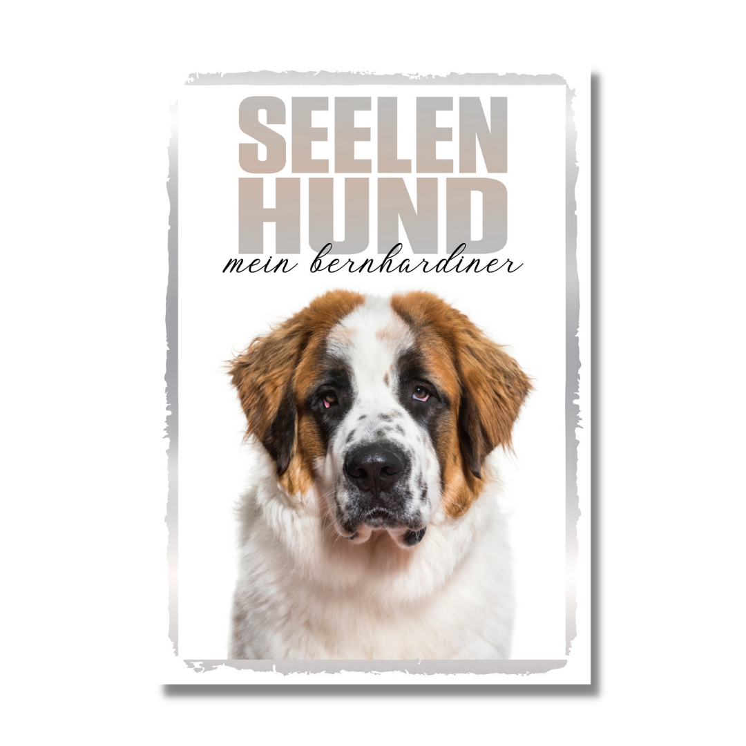 Bernhardiner Seelenhund Dog Schild Spruch Türschild Hundeschild Warnschild Soulmate