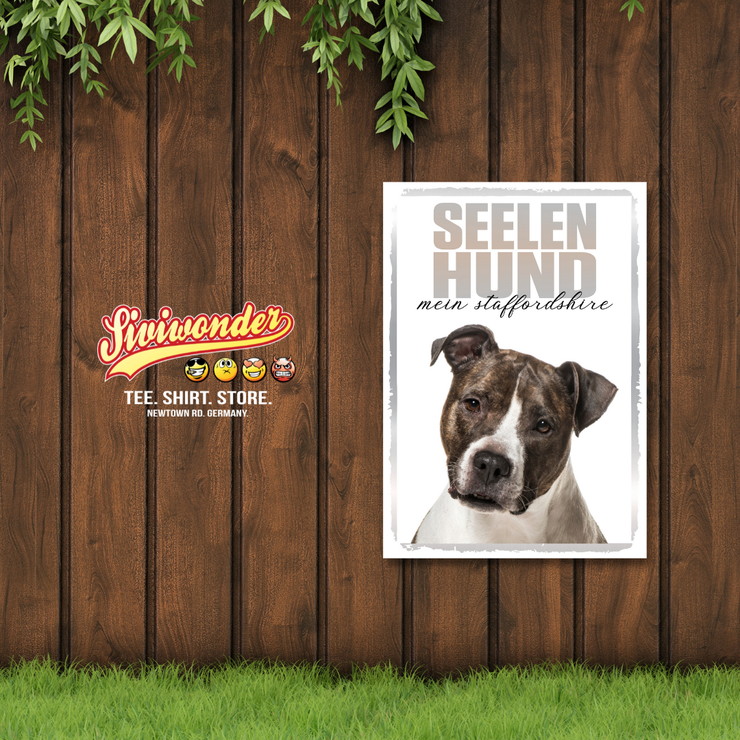 American Staffordshire Seelenhund Dog Schild Spruch Türschild Hundeschild Warnschild Soulmate