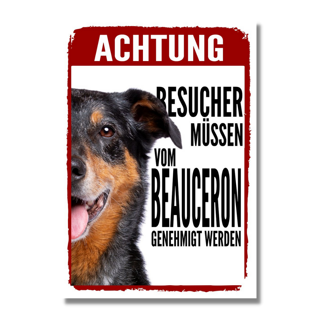 Beauceron Genehmigung Dog Schild Spruch Türschild Hundeschild Warnschild