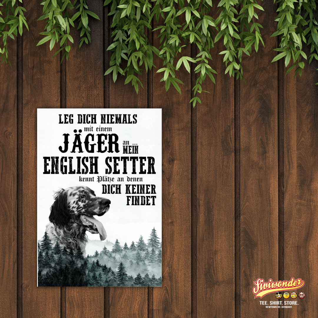 Schild ENGLISH SETTER Dog Hund Jäger Spruch Türschild Hundeschild Jagd Jagdhund