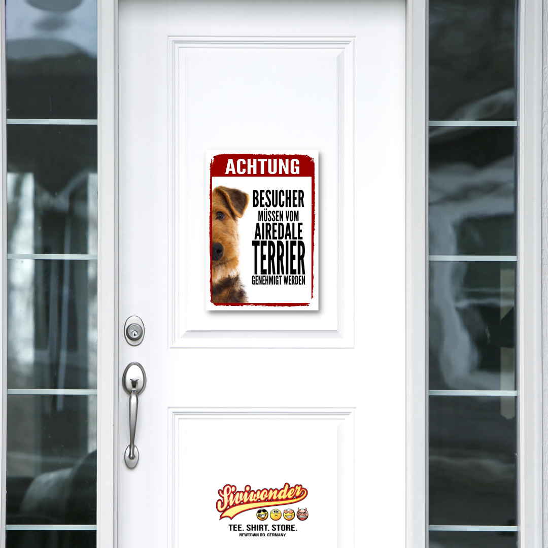 Airedale Terrier Genehmigung Dog Schild Spruch Türschild Hundeschild Warnschild