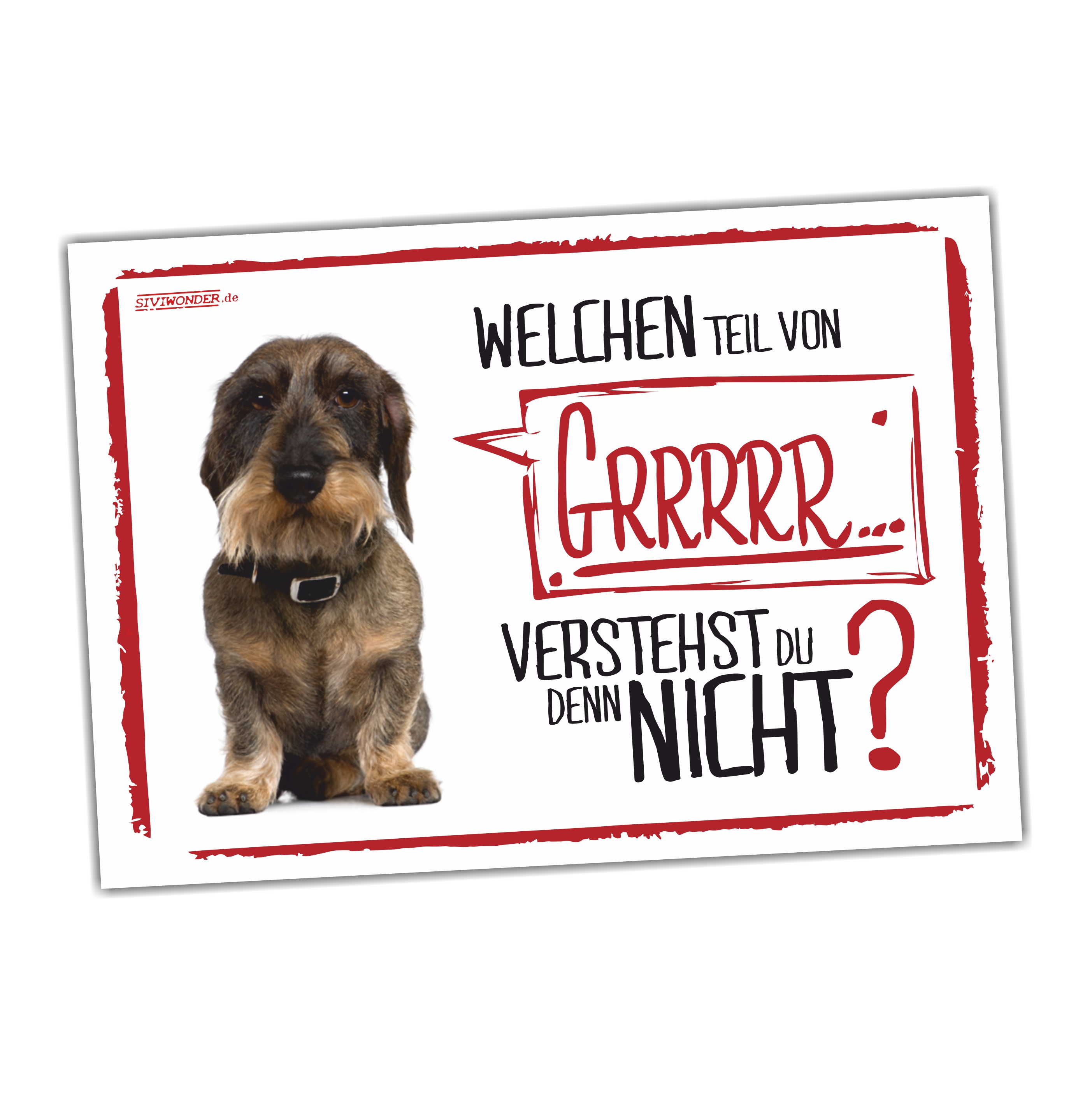 Rauhaardackel Dackel Teckel Dachshund Rauhhaardackel Dog Grrr Türschild Warnschild Hund Schildr happy Design by Siviwonder