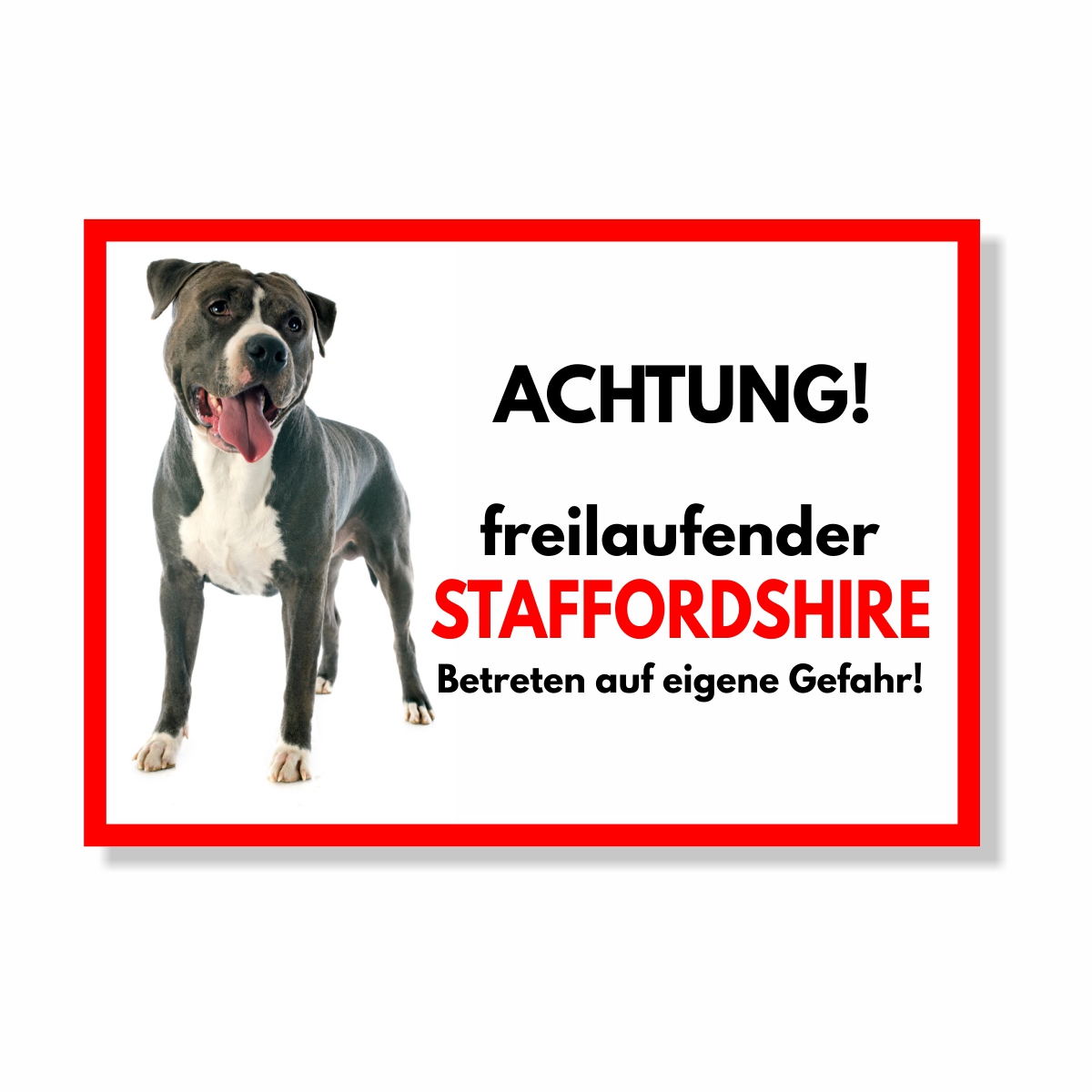 American Staffordshire Freilaufender Hund Dog Schild Spruch Türschild Hundeschild Warnschild
