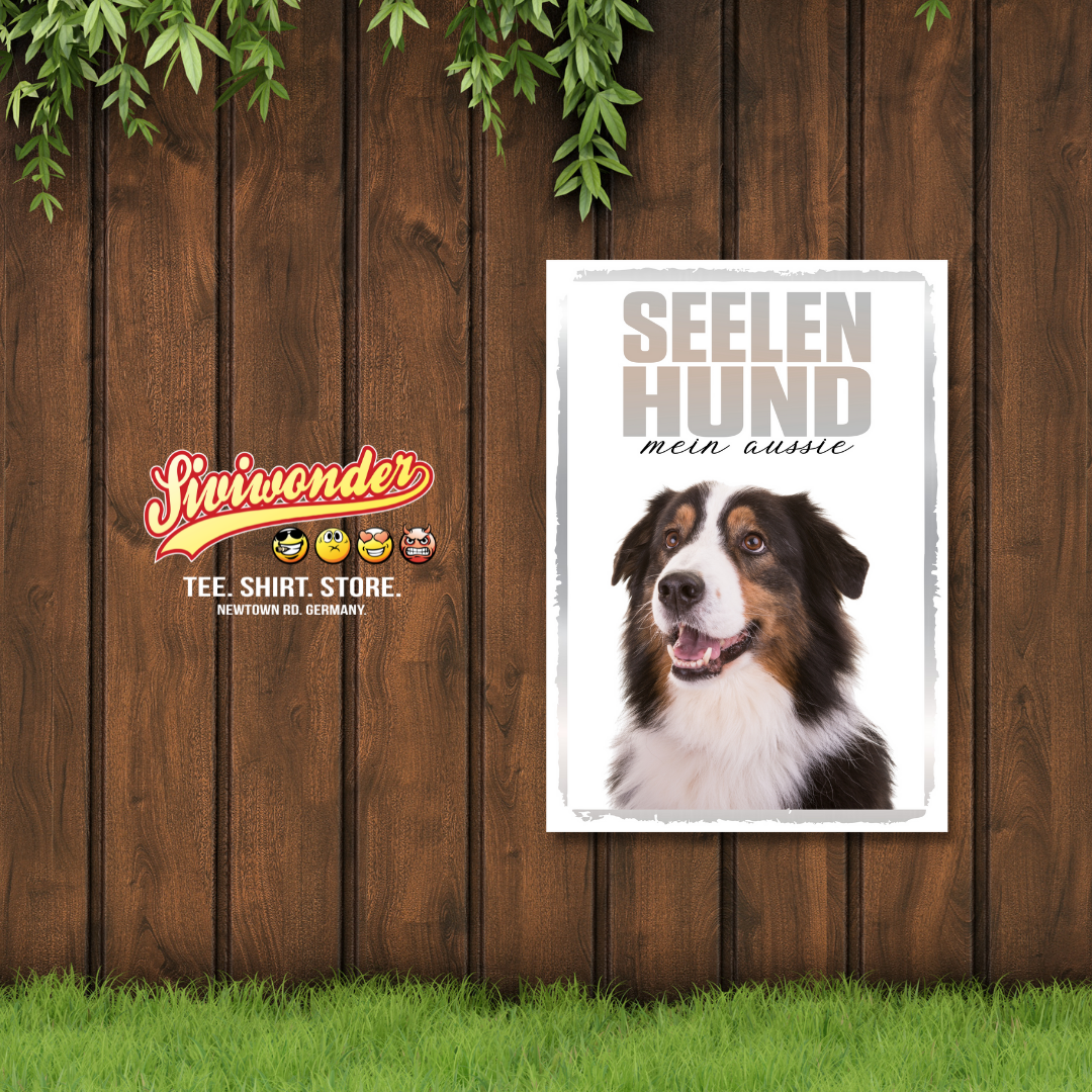 Australian Shepherd 3 Seelenhund Dog Schild Spruch Türschild Hundeschild Warnschild Soulmate