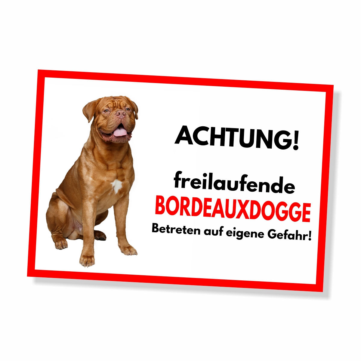 Bordeauxdogge Freilaufender Hund Dog Schild Spruch Türschild Hundeschild Warnschild