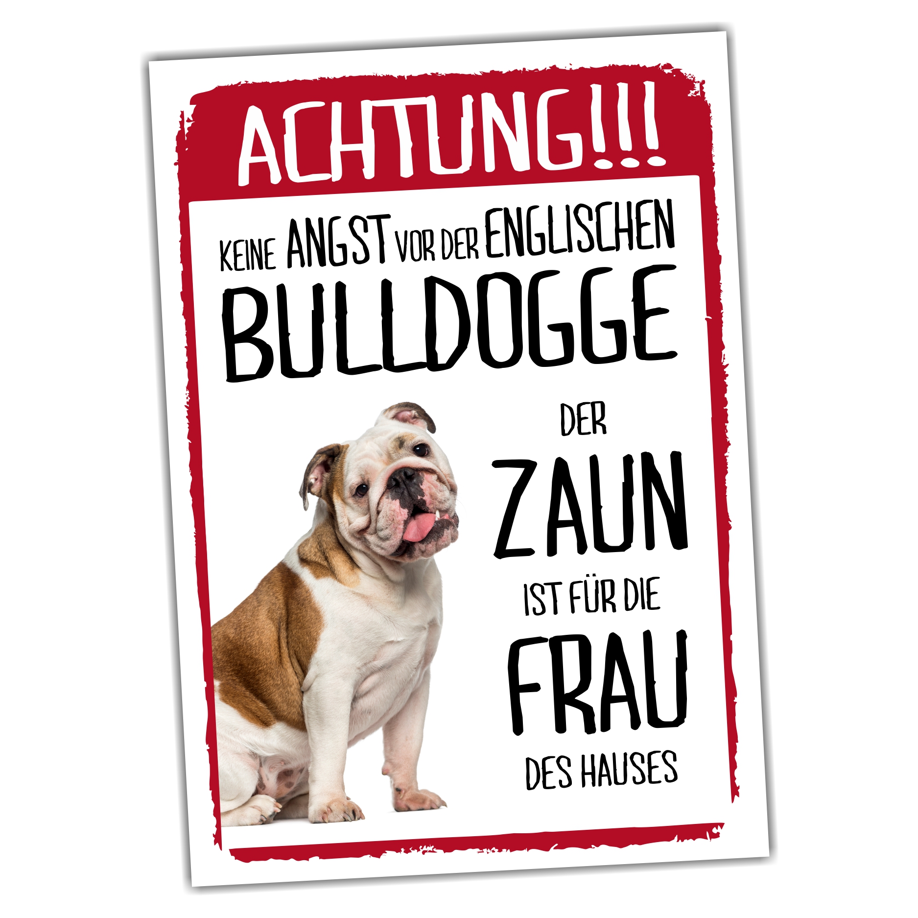 Englische Bulldogge Dog Schild Achtung Zaun Frau Spruch Türschild Hundeschild Warnschild Fun