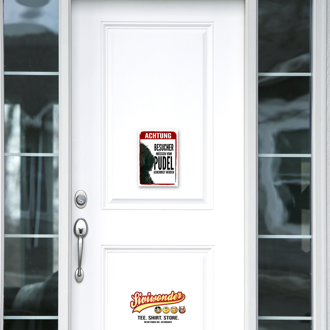 Pudel 1 Genehmigung Dog Schild Spruch Türschild Hundeschild Warnschild