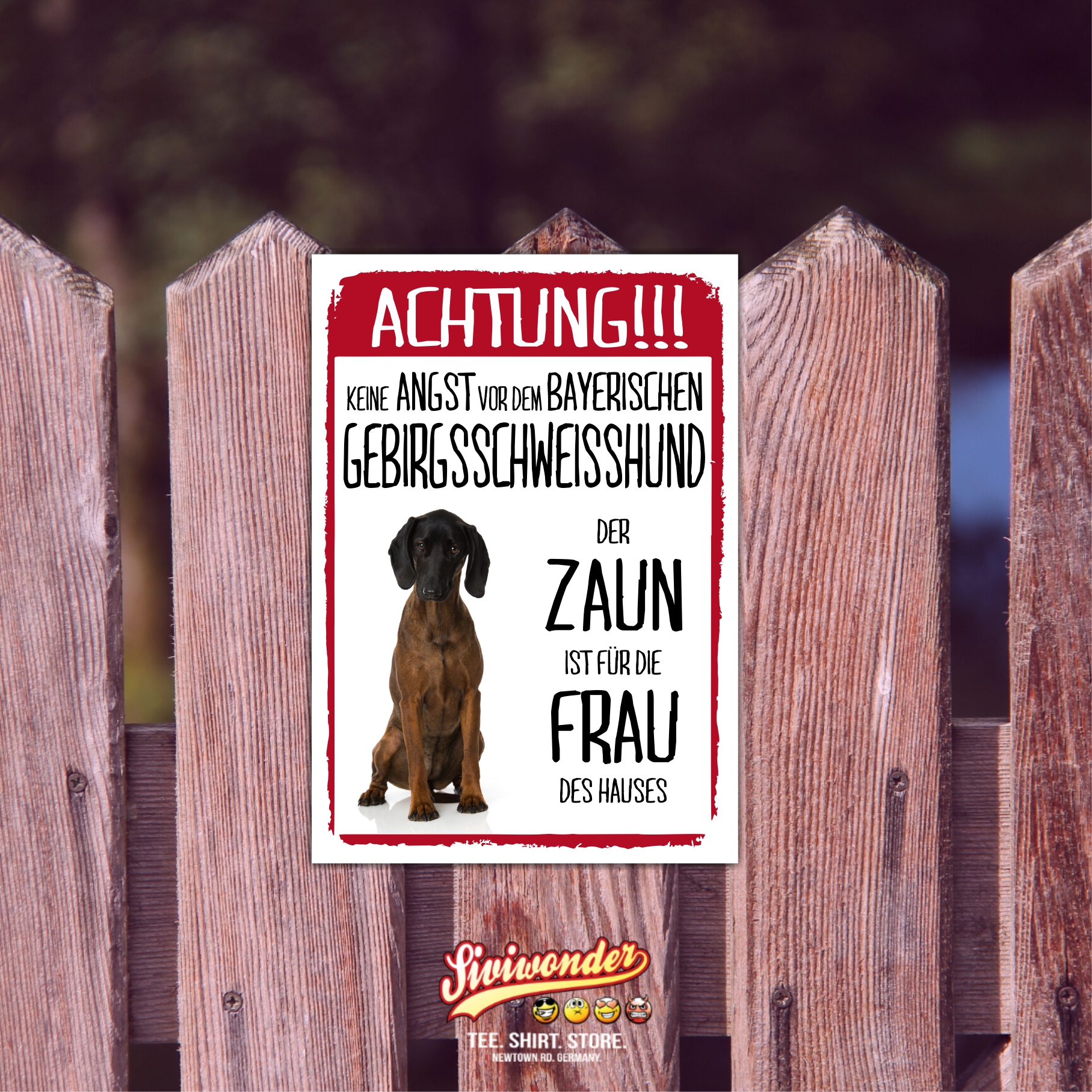 Bayerischer Gebirgschweisshund Schild Achtung Zaun Frau Spruch Türschild Hundeschild Warnschild Fune