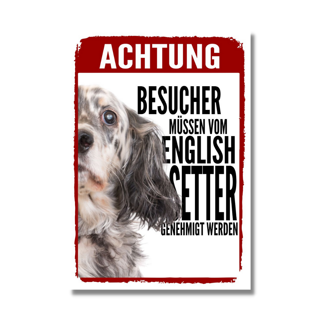 English Setter Genehmigung Dog Schild Spruch Türschild Hundeschild Warnschild
