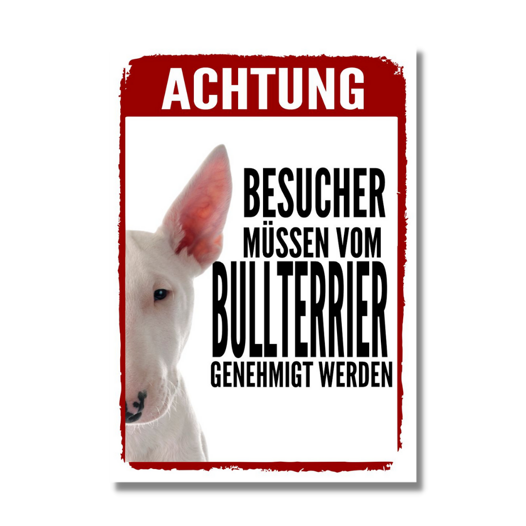 Bullterrier 1 Genehmigung Dog Schild Spruch Türschild Hundeschild Warnschild