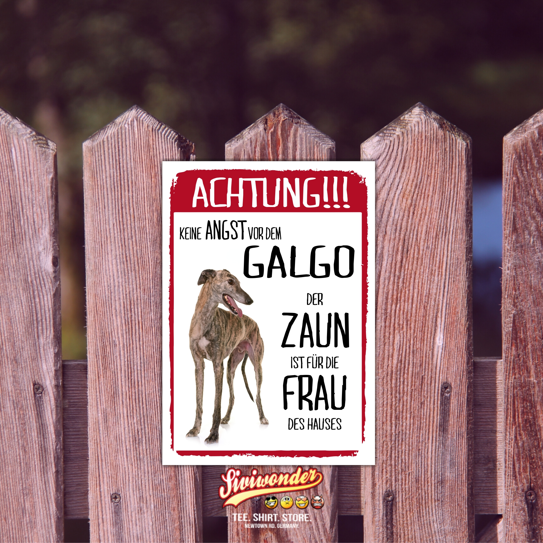 Galgo Dog Schild Achtung Zaun Frau Spruch Türschild Hundeschild Warnschild Fun