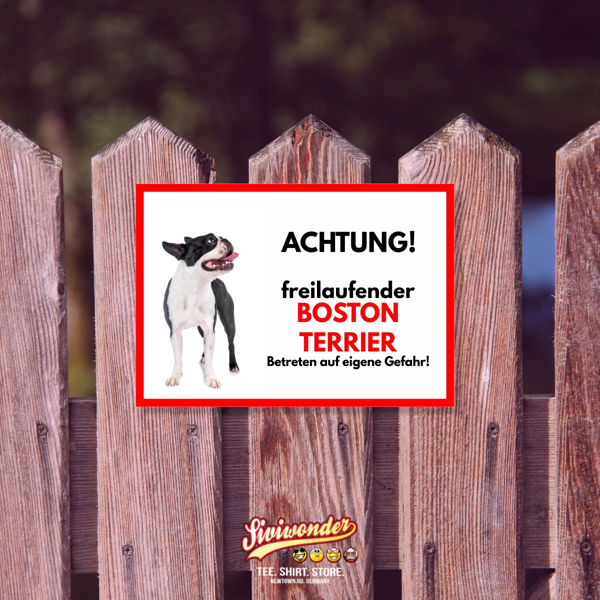 Boston Terrier Freilaufender Hund Dog Schild Spruch Türschild Hundeschild Warnschild