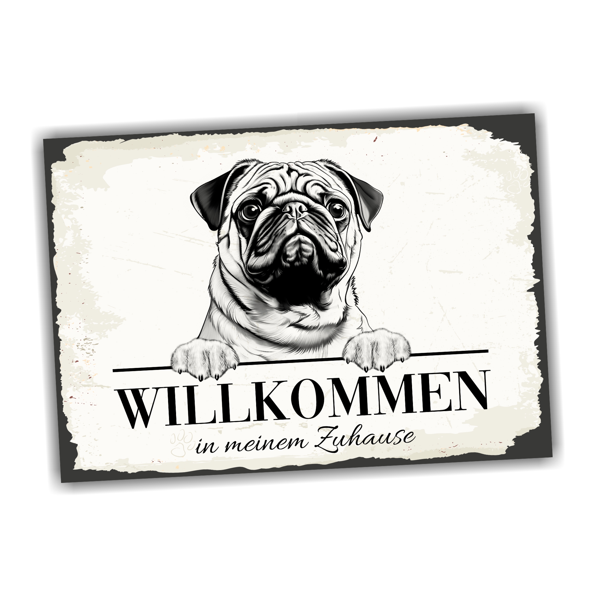 Hundeschild Willkommen Zuhause  Mops Pug Schild Achtung Spruch