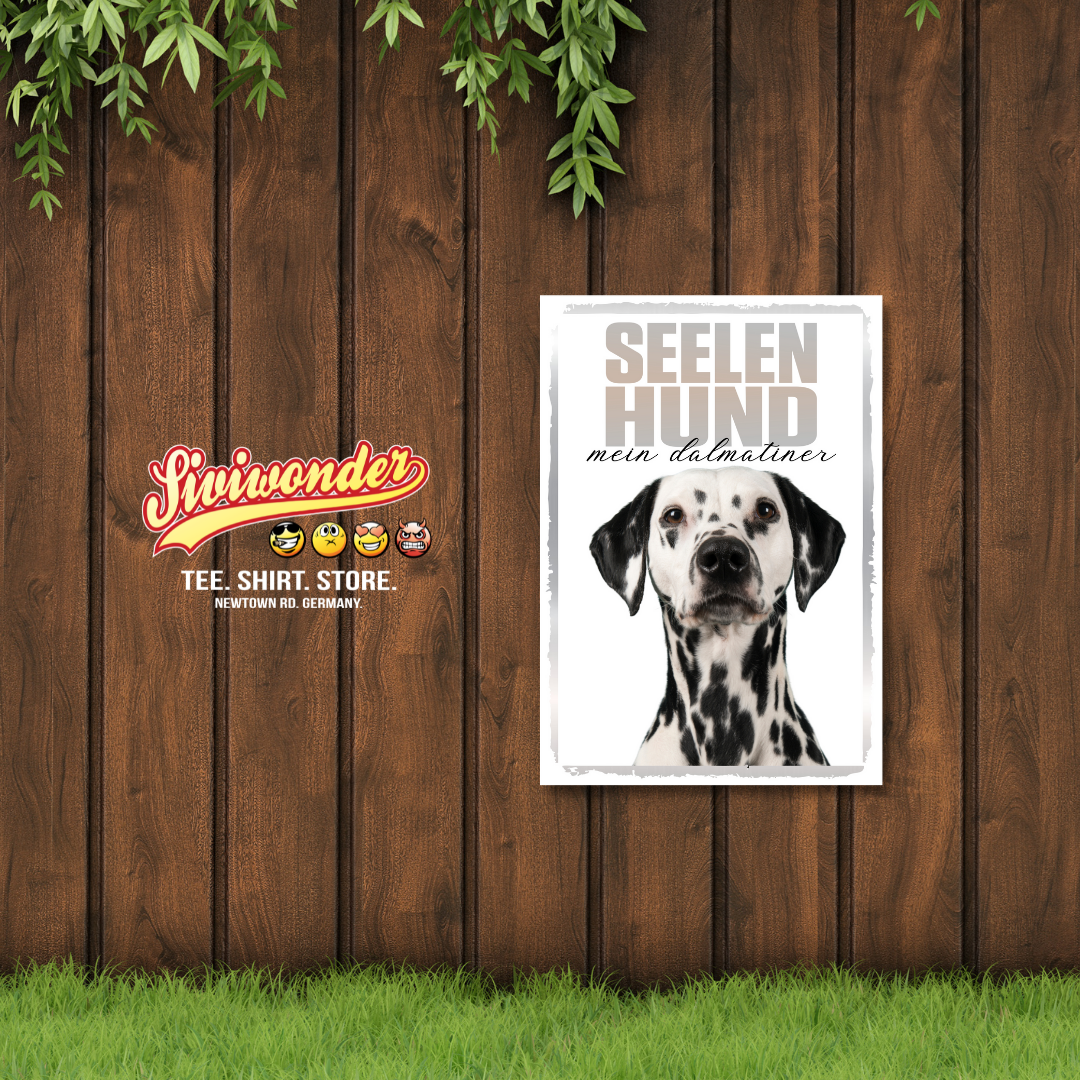Dalmatiner Seelenhund Dog Schild Spruch Türschild Hundeschild Warnschild Soulmate