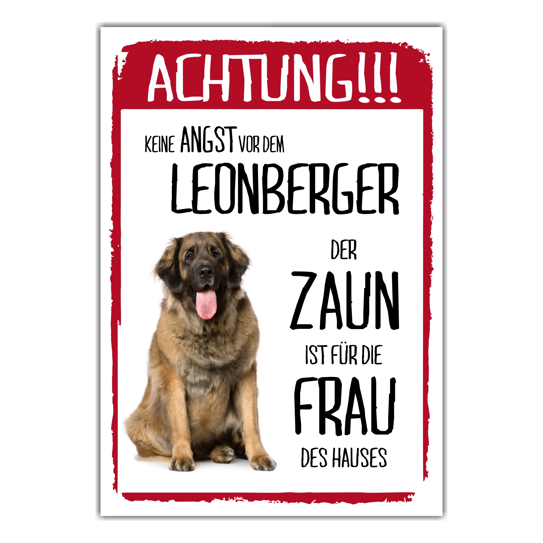 Leonberger Dog Schild Achtung Zaun Frau Spruch Türschild Hundeschild Warnschild Fun