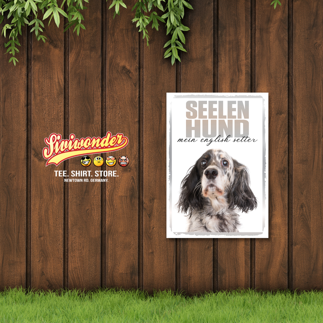 English Setter Seelenhund Dog Schild Spruch Türschild Hundeschild Warnschild Soulmate