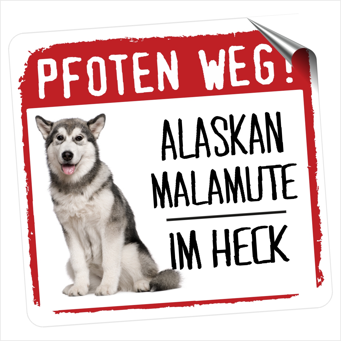 Alaskan Malamute Mally Mal Dog Pfoten weg  Aufkleber Digitaldruck Motiv by SIVIWONDER