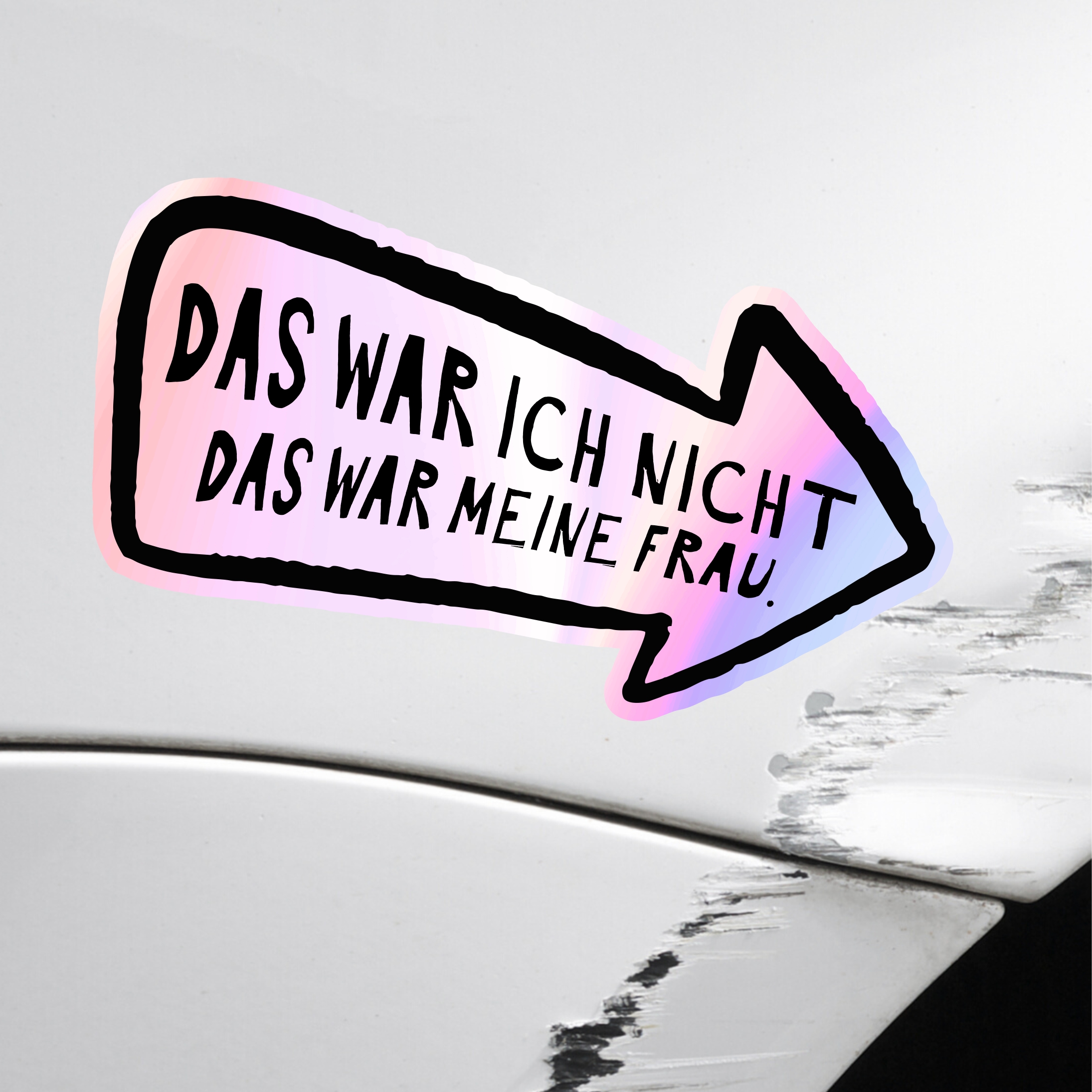 Aufkleber Auto Kratzer Frau wars  Holo Folie lustig Hologramm Oilslick Regenbogen Deko Tuning Digitaldruck Motiv by SIVIWONDER