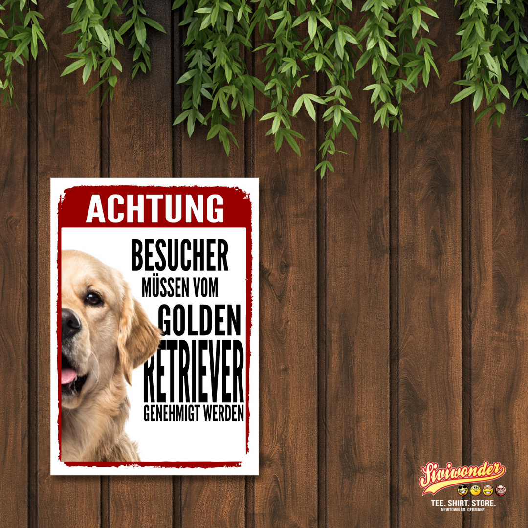 Golden Retriever Genehmigung Dog Schild Spruch Türschild Hundeschild Warnschild