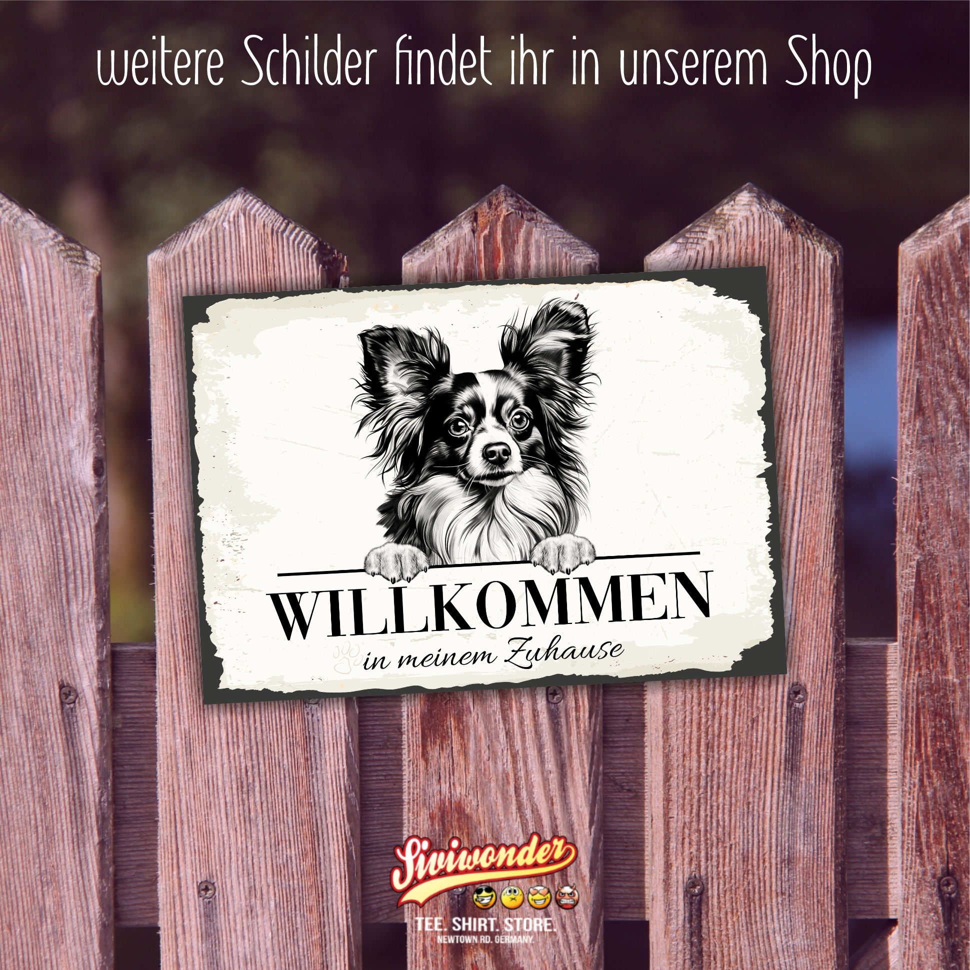 Hundeschild Willkommen Zuhause Papillon Zwergspaniel  Schild Achtung Spruch