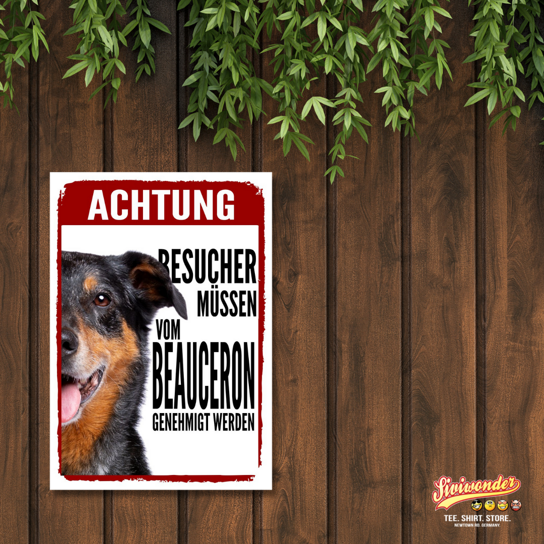 Beauceron Genehmigung Dog Schild Spruch Türschild Hundeschild Warnschild