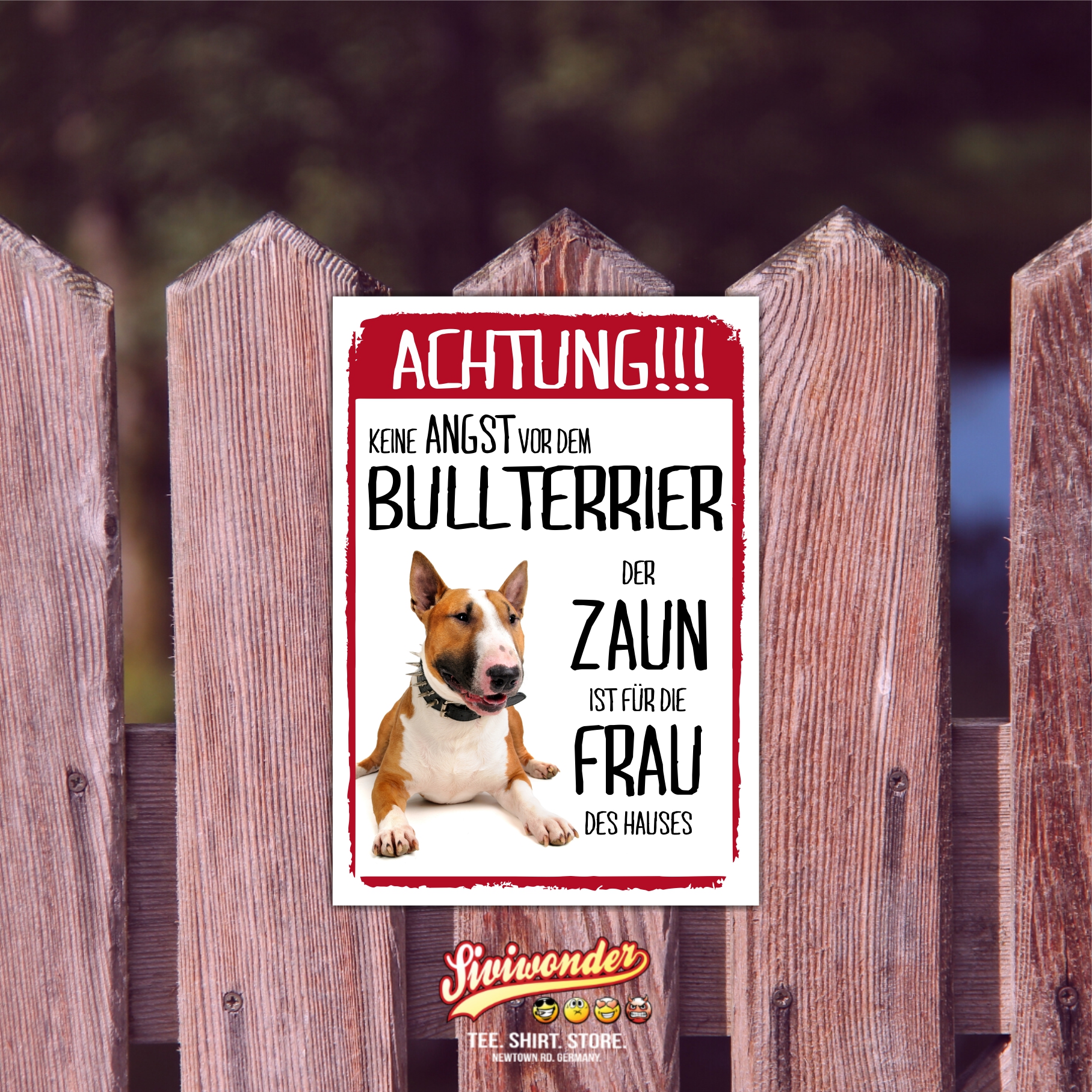 Bullterrier Schild Achtung Zaun Frau Spruch Türschild Hundeschild Warnschild Fun