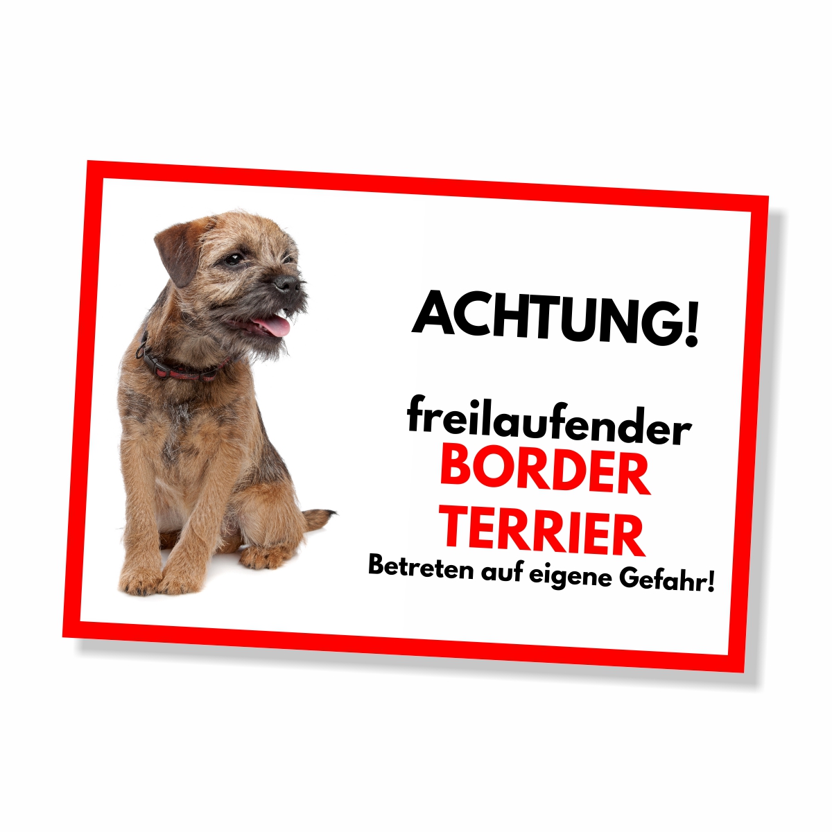 Border Terrier Freilaufender Hund Dog Schild Spruch Türschild Hundeschild Warnschild