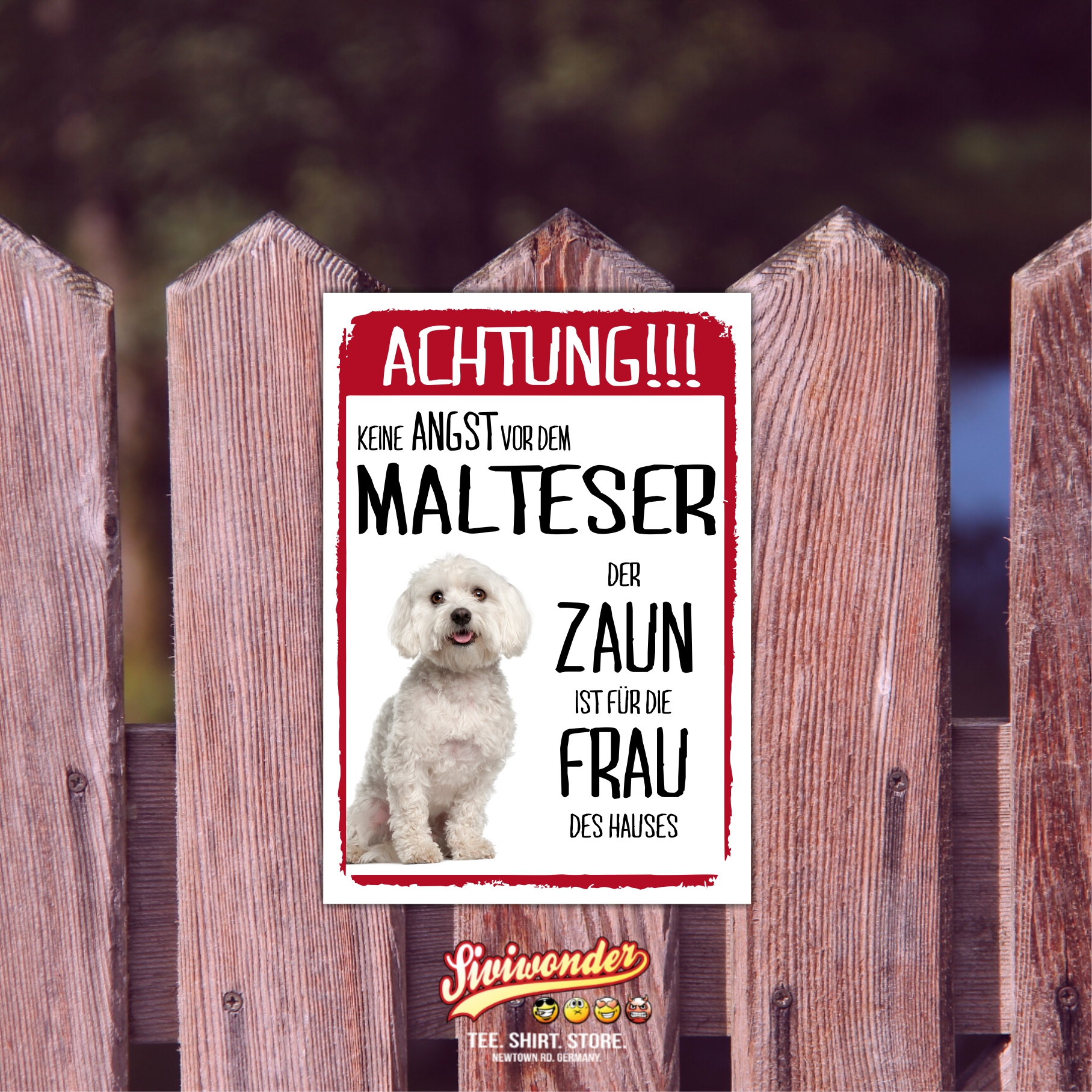 Malteser Dog Schild Achtung Zaun Frau Spruch Türschild Hundeschild Warnschild Fun