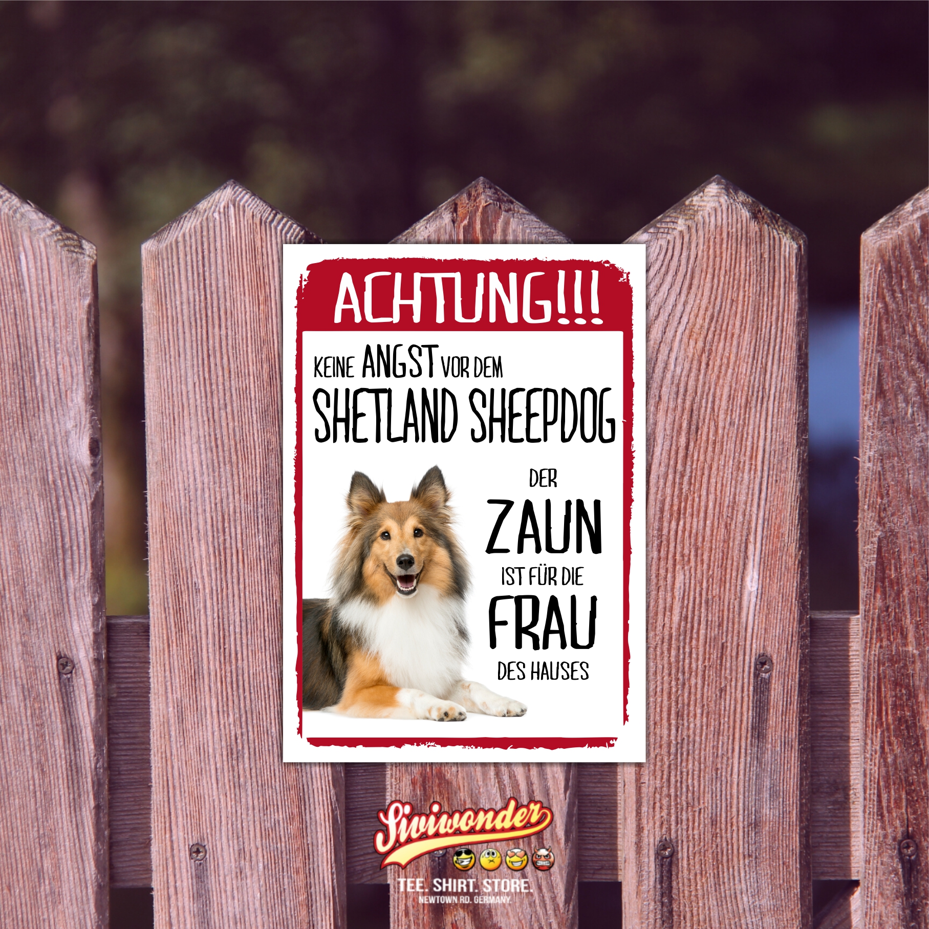 Shetland Sheepdog Dog Schild Achtung Zaun Frau Spruch Türschild Hundeschild Warnschild Fun