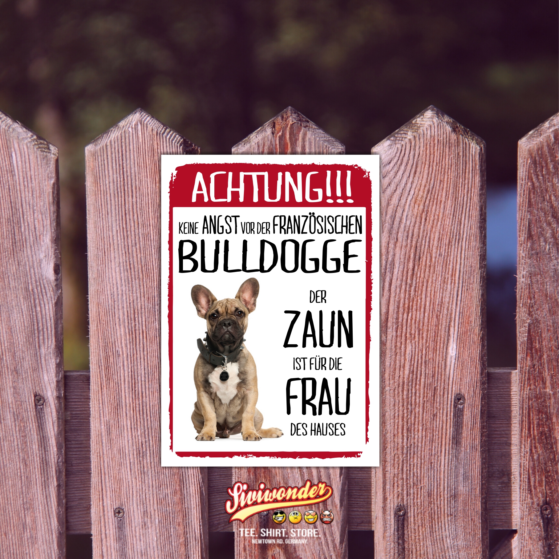 Französische Bulldogge Dog Schild Achtung Zaun Frau Spruch Türschild Hundeschild Warnschild Fun