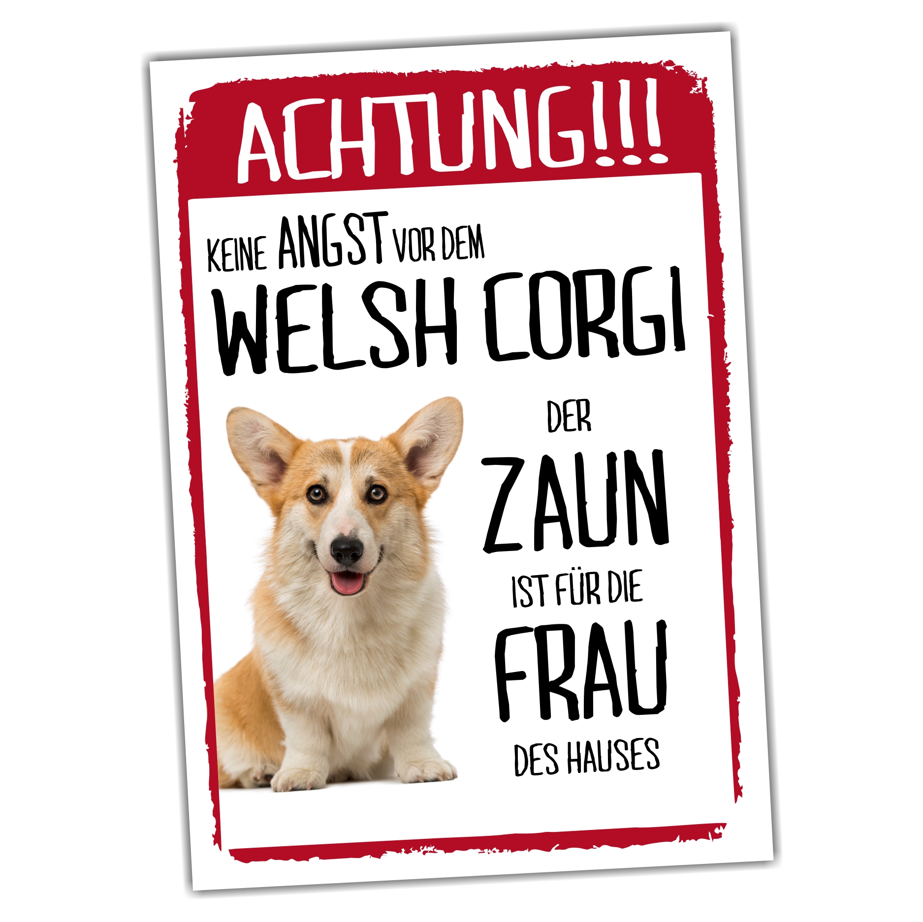 Welsh Corgi Dog Schild Achtung Zaun Frau Spruch Türschild Hundeschild Warnschild Fun