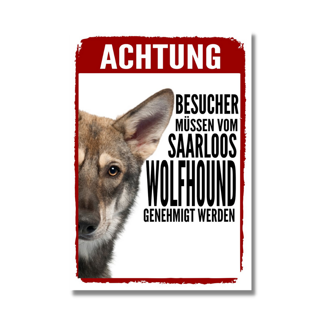 Saarloos Wolfhound Genehmigung Dog Schild Spruch Türschild Hundeschild Warnschild