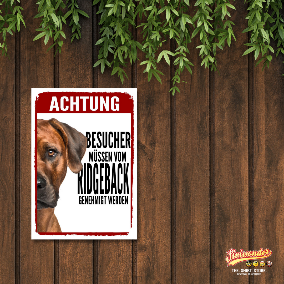 Ridgeback Genehmigung Dog Schild Spruch Türschild Hundeschild Warnschild