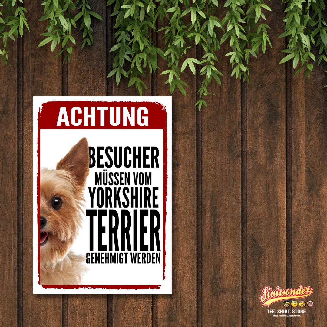 Yorkshire Terrier Genehmigung Dog Schild Spruch Türschild Hundeschild Warnschild