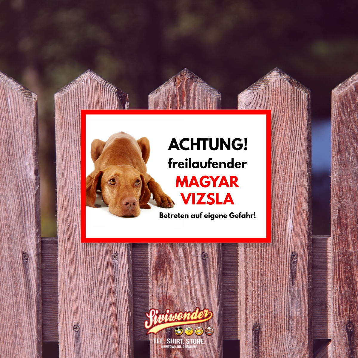 Magyar Vizsla Freilaufender Hund Dog Schild Spruch Türschild Hundeschild Warnschild
