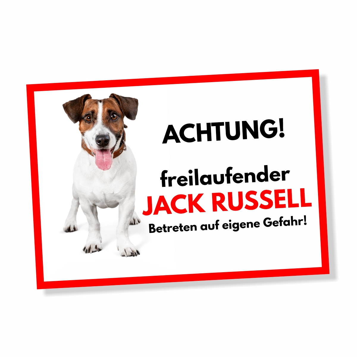 Jack Russell Freilaufender Hund Dog Schild Spruch Türschild Hundeschild Warnschild
