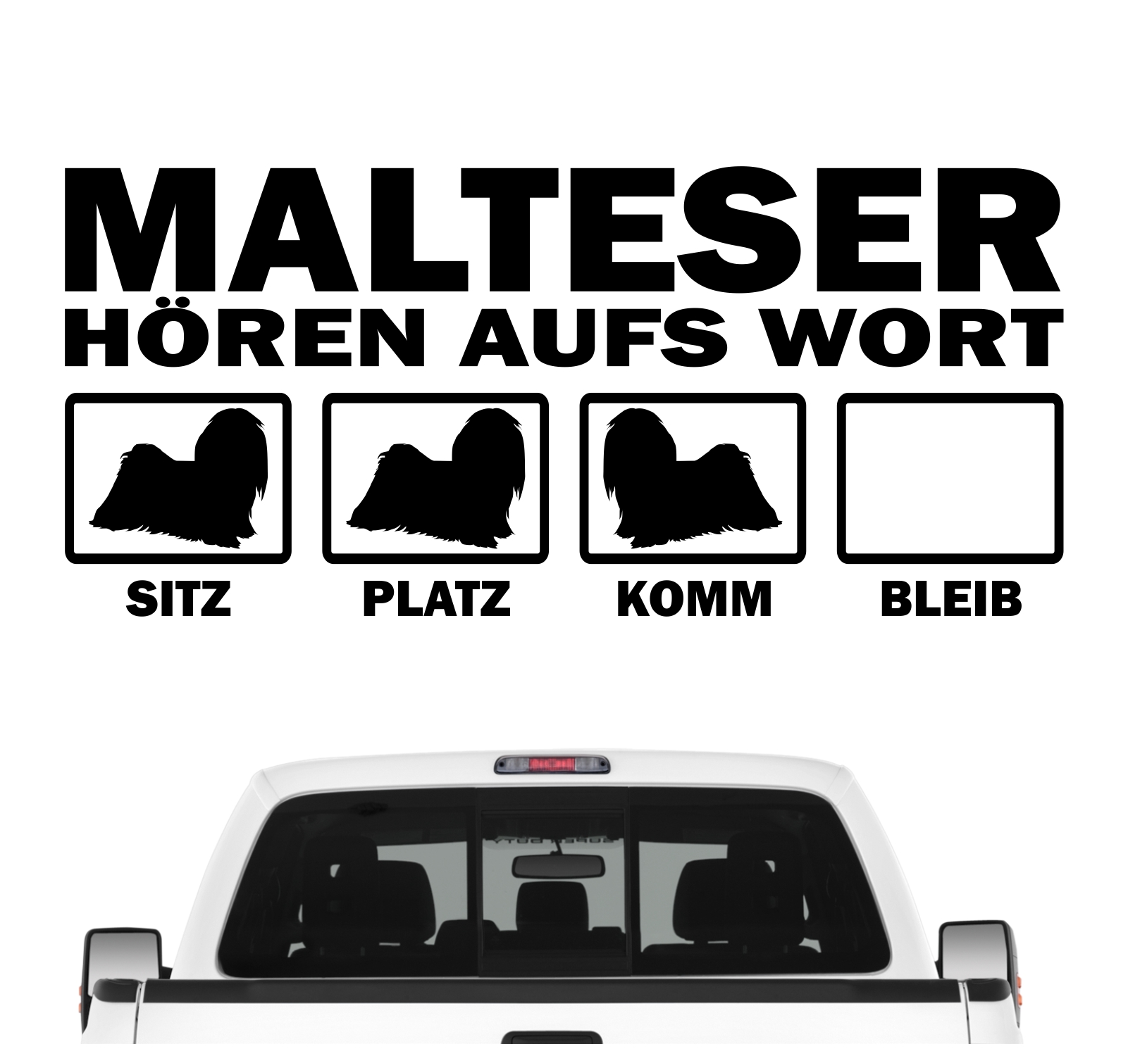 Malteser Maltese Dog hört aufs Wort Hunde Auto Aufkleber Autoaufkleber Hund Folie